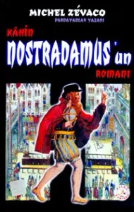 Kahin Nostradamus’un Romanı Kahin Nostradamus’un Romanı