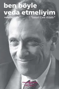Ben Böyle Veda Etmeliyim İsmail Cem Kitabı