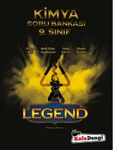 Kafadengi 9. Sınıf Kimya Legend Soru Bankası-YENİ