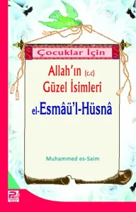 Çocuklar İçin El-Esmâü'l Hüsna