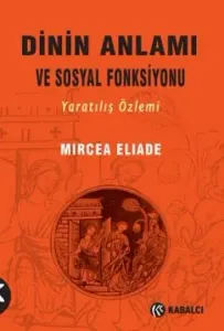Dinin Anlamı ve Sosyal Fonksiyonu