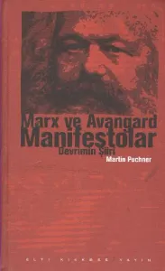 Marx ve Avangard Manifestolar Devrimin Şiirleri