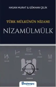 Türk Mülkünün Nizamı - Nizamülmülk