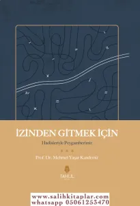 İzinden Gitmek İçin – Hadisleriyle Peygamberimiz ( Ciltli Kapak )