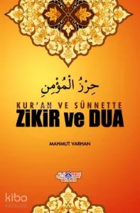 Kur'an ve Sünnette Zikir ve Dua