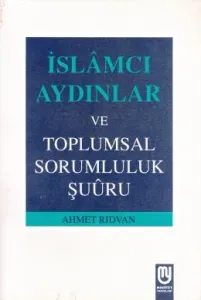 İslamcı Aydınlar Ve Toplumsal Sorumluluk Şuuru