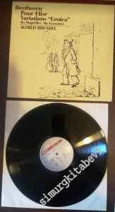 33 LP PLAK VINYL: Beethoven, Alfred Brendel, Pour Elise - Variations Eroica, Six Bagatelles - Six Ecossaises, Op. 35 -
