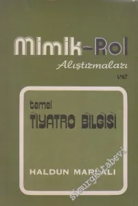 Mimik: Rol Araştırmaları ve Temel Tiyatro Bilgisi -         1974
