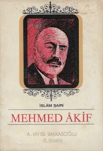 İslam Şairi Mehmed Akif