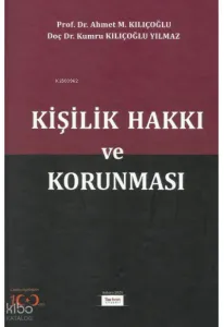 Kişilik Hakkı ve Korunması