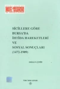 Sicillere Göre Bursada İhtida Hareketleri ve Sosyal Sonuçlar 1472-1909