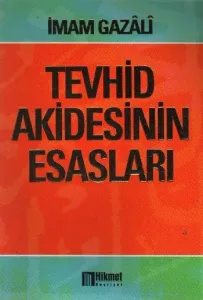 TEVHİD AKİDESİNİN ESASLARI