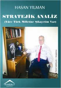 Stratejik Analiz (Yüce Türk Milletine Şikayetim Var)