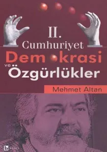 II. Cumhuriyet Demokrasi ve Özgürlükler