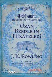Ozan Beedlein Hikayeleri Harry Potterın Büyülü Dünyasından