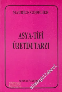 Asya Tipi Üretim Tarzı ve Marksist Şemalara Göre Toplumların Evrimi -        1966