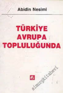 Türkiye Avrupa Topluluğunda -        1989