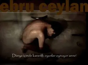 Dünya İçimde Karanlık Oyunlar Oynuyor Anne!; Fotoğraf Albümü