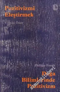 Doğa Bilimlerinde Pozitivizm / Pozitivizmi Eleştirmek -        1985