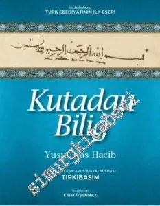 Kutadgu Bilig Herat ( Viyana - Avusturya ) Nüshası TIPKIBASIM -        2014