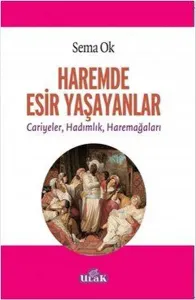 Haremde Esir Yaşayanlar