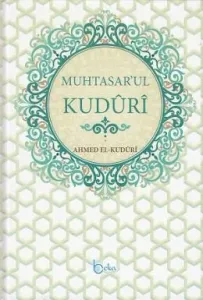 Hanefi Mezhebine Ait Fıkıh Metni - Muhtasarul Kuduri Türkçe Tercüme