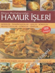 Dünya Mutfaklarından Hamur İşleri -
