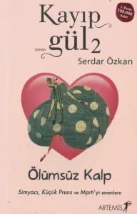 Kayıp Gül 2  Ölümsüz Kalp
