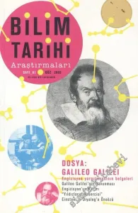 Bilim Tarihi Araştırmaları - Üç Ayda Bir Yayınlanır, Dosya: Galileo Galilei - Sayı: 1, Güz 2005       2005