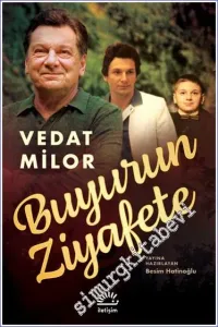 Buyurun Ziyafete: Kısa Bir Aile Tarihi Yemeğin Kuramsallaştırılması Üzerine Bir Söyleşi ve Seçme Yazılar -