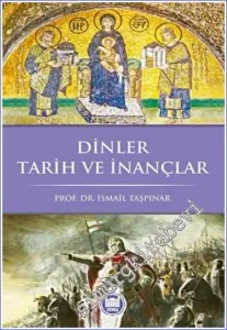 Dinler Tarih ve İnançlar -         2022