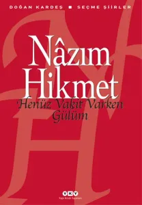 Henüz Vakit Varken Gülüm