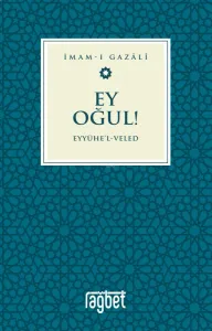 Ey Oğul Eyyühel Veled