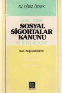 Sosyal Sigortalar Kanunu ve İlgili Mevzuat