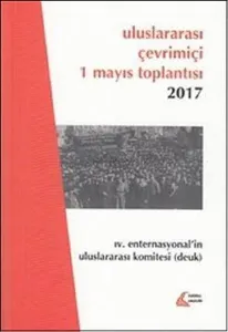Uluslararası Çevrimiçi 1 Mayıs Toplantısı 2017; 4. Enternasyonel'in Uluslararası Komitesi