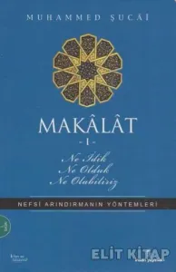 Makalat -1- Ne İdik, Ne Olduk, Ne Olabiliriz