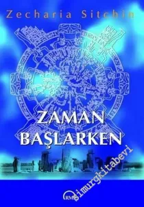 Zaman Başlarken, Dünya Tarihçesi 5. Kitap -        2005