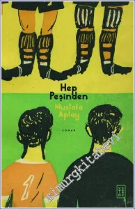 Hep Peşinden -