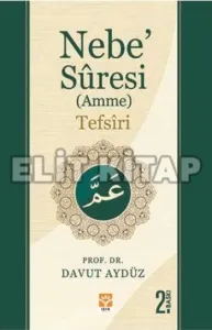 Nebe’ Suresi (Amme) Tefsiri