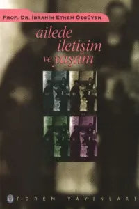 Ailede İletişim ve Yaşam