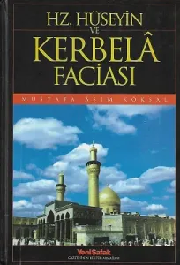 Hz. Hüseyin ve Kerbela Faciası - Ciltli Kitap
