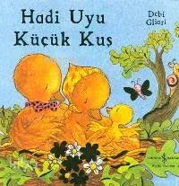 Hadi Uyu Küçük Kuş