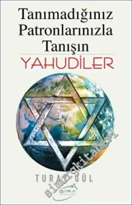Tanımadığınız Patronlarınızla Tanışın Yahudiler -