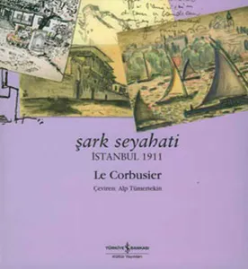 Şark Seyahati; İstanbul 1911