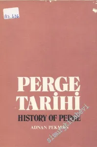 Perge Tarihi = History of Perge: Son Kazı ve Araştırmaların Işığı Altında  -        1973