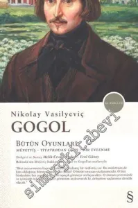 Bütün Oyunları: Müfettiş, Tiyatrodan Çıkış, Bir Evlenme -