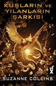 Kuşların ve Yılanların Şarkısı - Açlık Oyunları