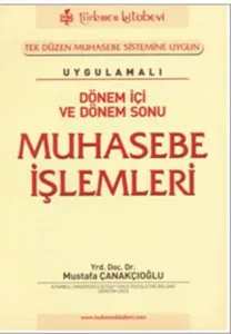 Dönem İçi ve Dönem Sonu Muhasebe İşlemleri