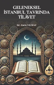 Geleneksel İstanbul Tavrında Tilâvet