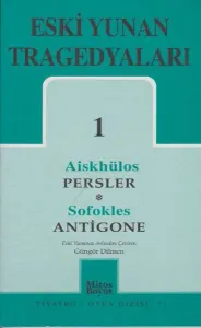 Eski Yunan Tragedyaları 1 Persler-Antigone